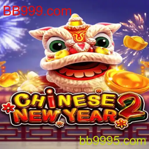 Descubra o Empolgante Jogo CHINESENEWYEAR2 em BB999.com